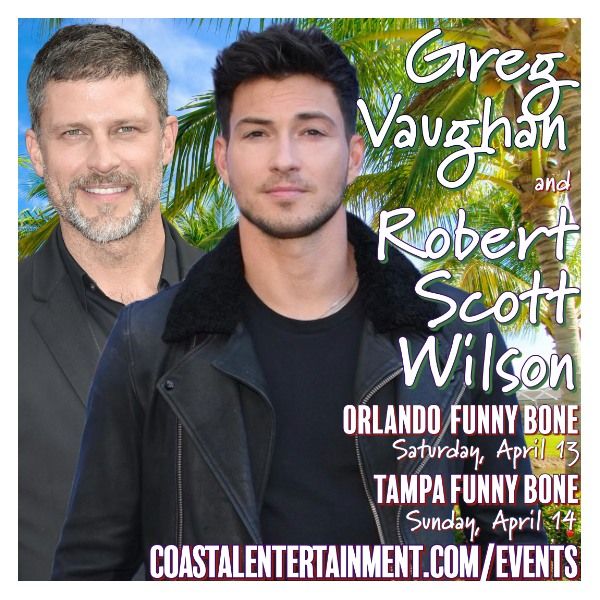 Greg Vaughan and Robert Scott Wilson in Tampa, FL