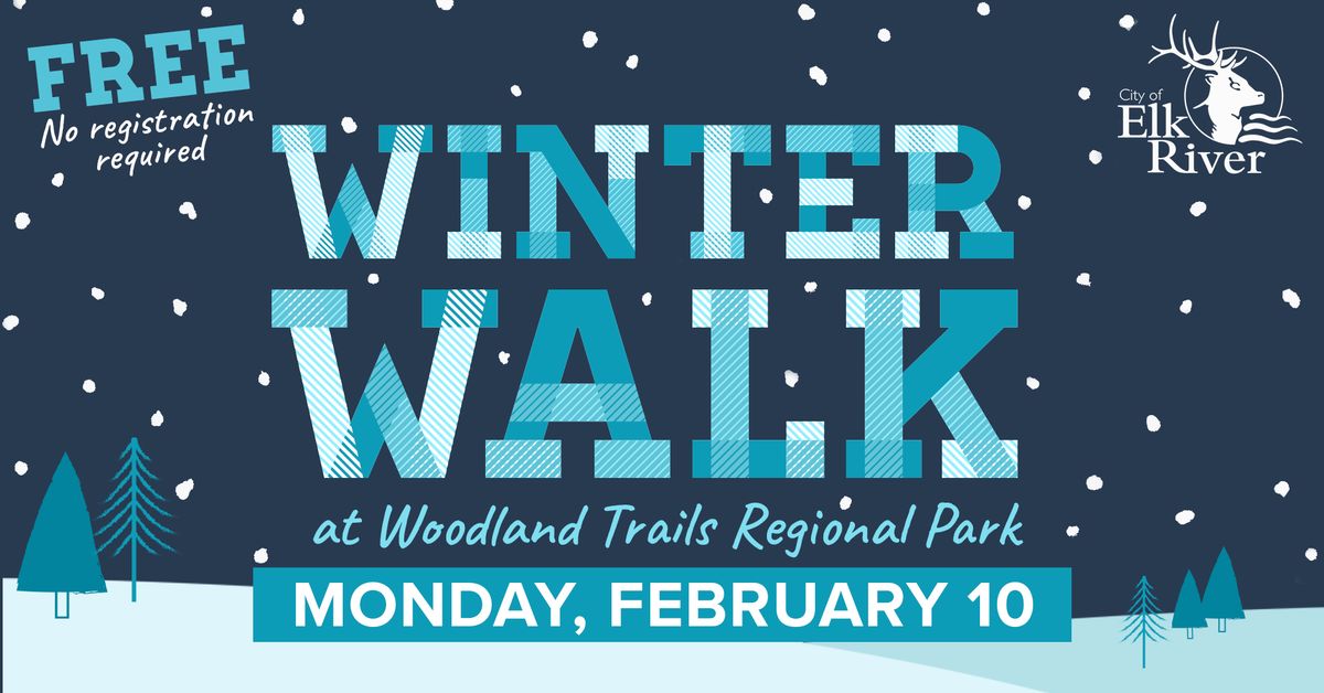 Winter Walk at Woodland Trails Regional Park