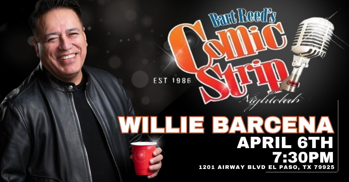 Willie Barcena & Friends at Bart Reed's COMIC STRIP Nightclub, El Paso, TX