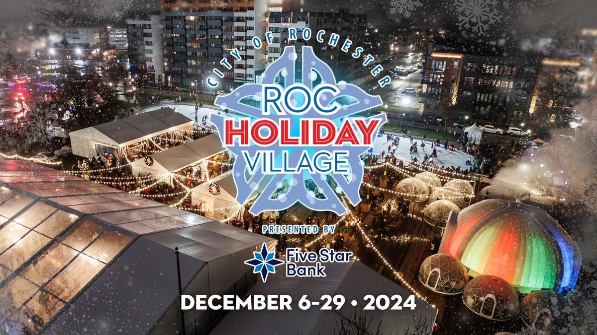 6th Annual Roc Holiday Village