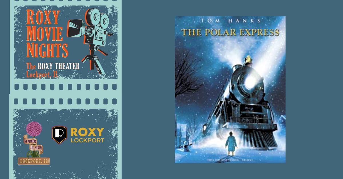 The Polar Express Movie Event at ROXY Lockport