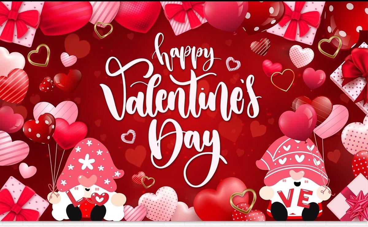 Valentine\u2019s Day! \ud83d\udc98\ud83d\udc95\ud83d\udc9d\ud83d\udc8c