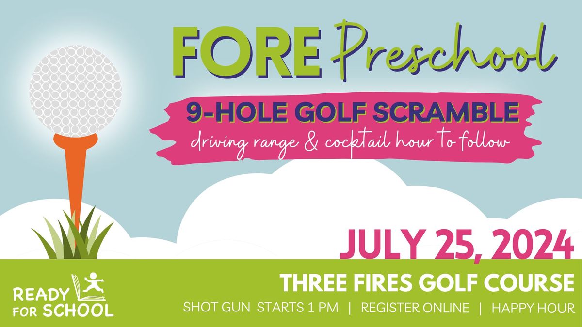 Fore Preschool Golf Scramble + Driving Range with Happy Hour!