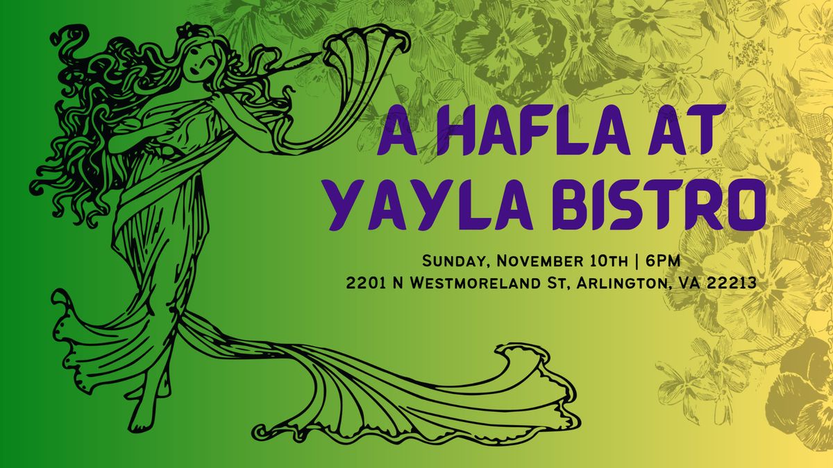 A Hafla at Yayla Bistro - Belly Dance show