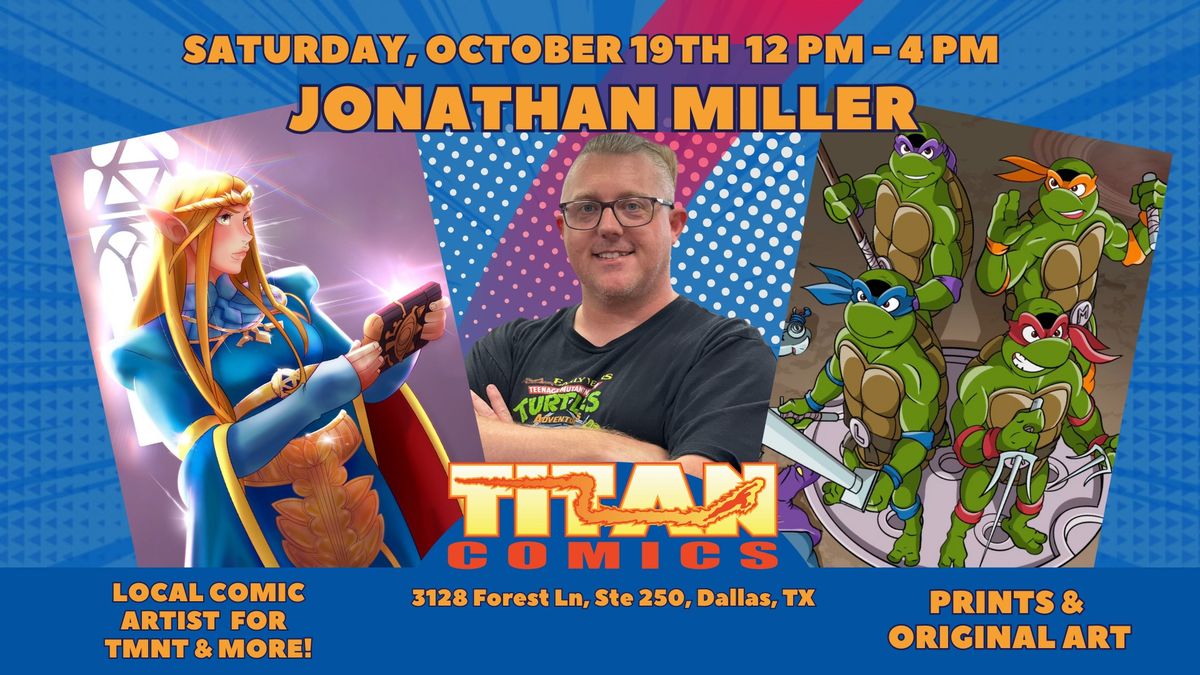 Meet & Greet With Comic Artist Jonathan Miller!