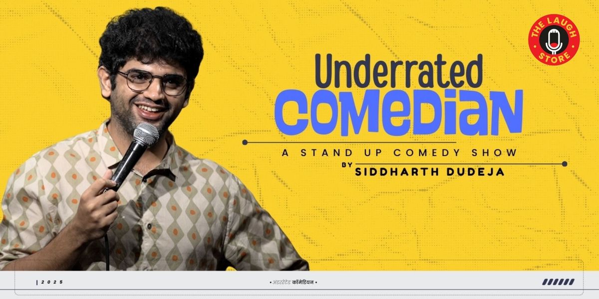 Underrated Comedian By Siddharth Dudeja