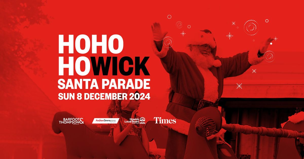 Howick Santa Parade 2024 - Fun Family Day Out