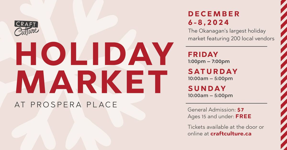 Craft Culture Holiday Market at Prospera Place