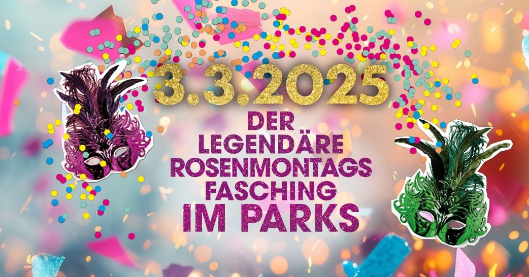 Rosenmontagsfasching im PARKS