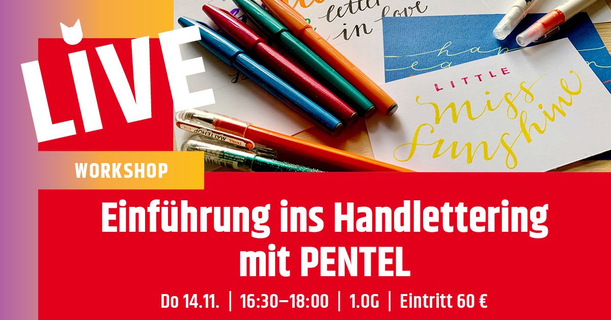 Kreativ-Workshop: Einf\u00fchrung ins Handlettering mit Katja Tr\u00e4nkner und PENTEL