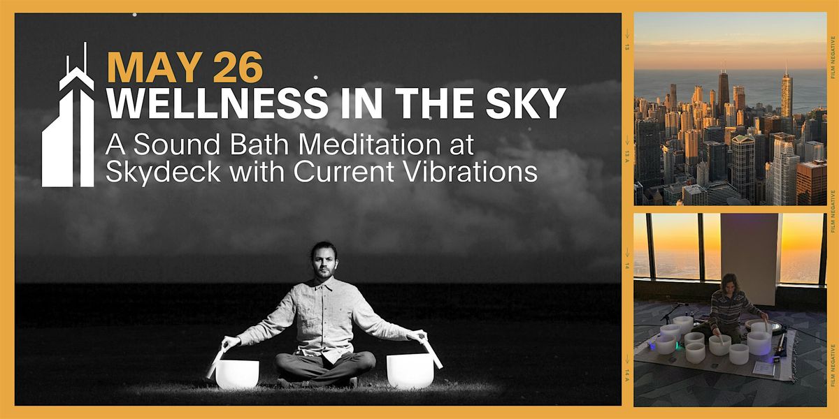 Wellness in the Sky- Sound Bath Meditation