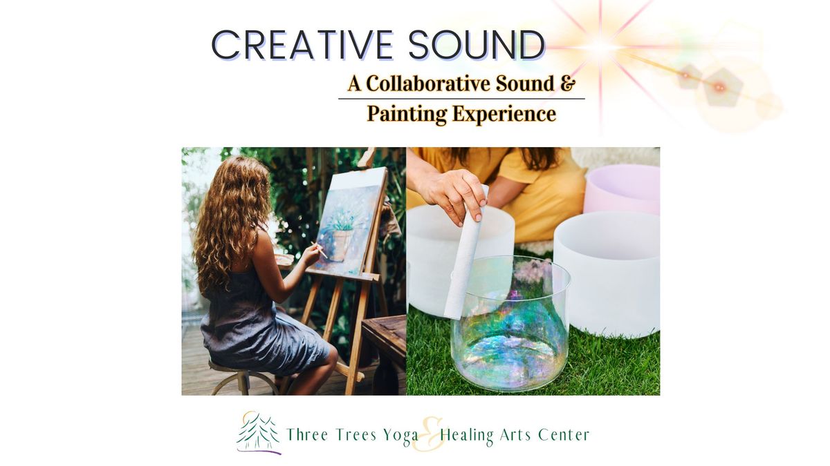 Creative Sound ~ A Collaborative Sound & Painting Experience 