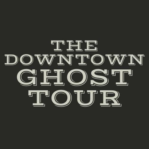 The Downtown Ghost Tour