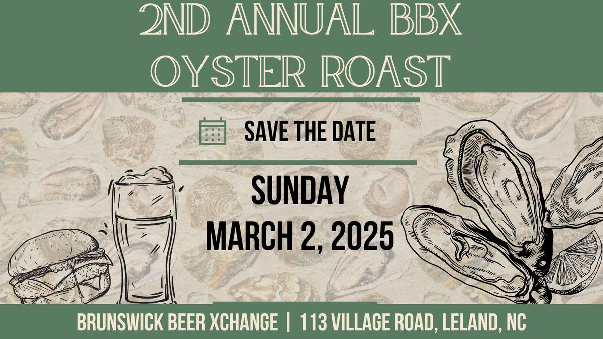 SAVE THE DATE: 2nd Annual Oyster Roast at Brunswick Beer Xchange!