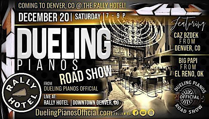 Dueling Pianos Official Road Show | Rally Hotel | Denver, CO