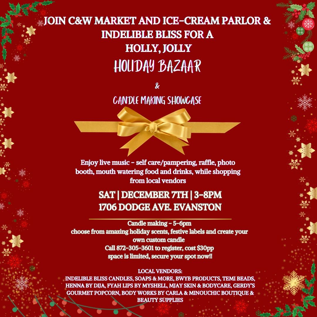 Holiday Bazaar + Candle making showcase