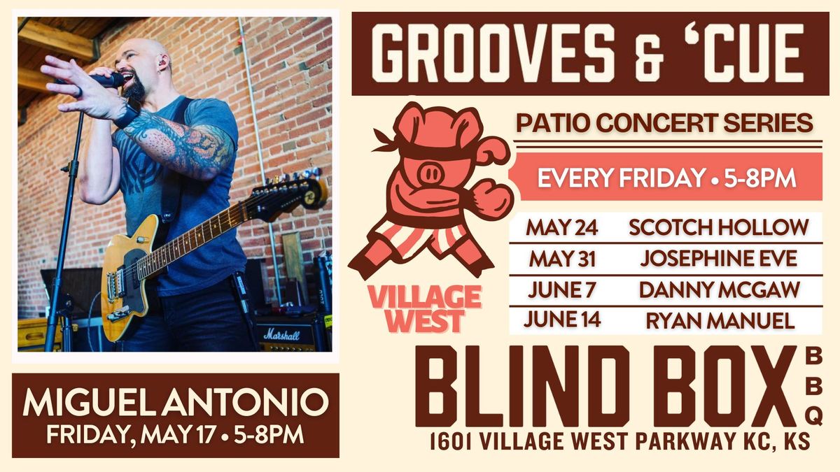 Patio Concert Series: Miguel Antonio on Friday, May 17 from 5-8PM at Village West