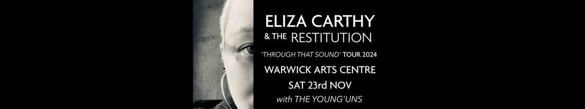 ELIZA CARTHY & THE RESTITUTION | with THE YOUNG'UNS | WARWICK ARTS | 