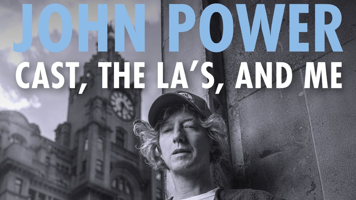 John Power \u2013 Cast, The La\u2019s, and Me - An Intimate Evening with the Singer\/Songwriter