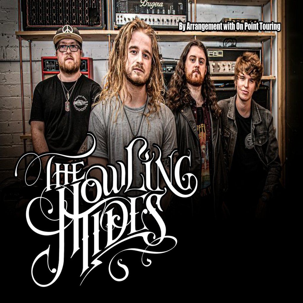 THE HOWLING TIDES plus support