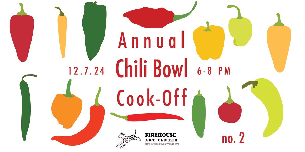 Firehouse Art Center 2nd Annual Chili Bowl Cook-Off