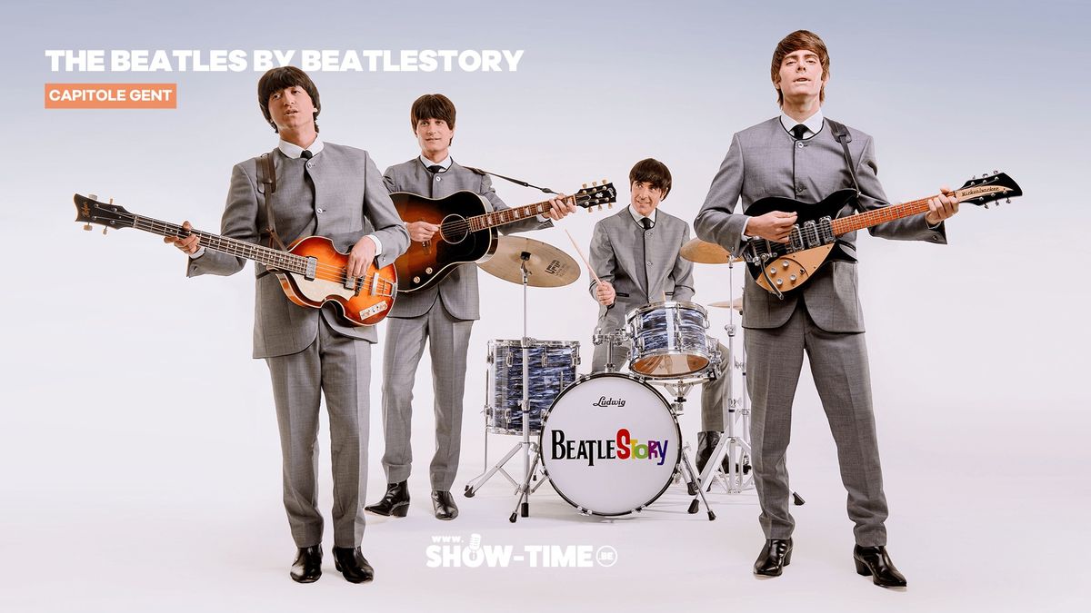 THE BEATLES BY BEATLESTORY - Capitole Gent