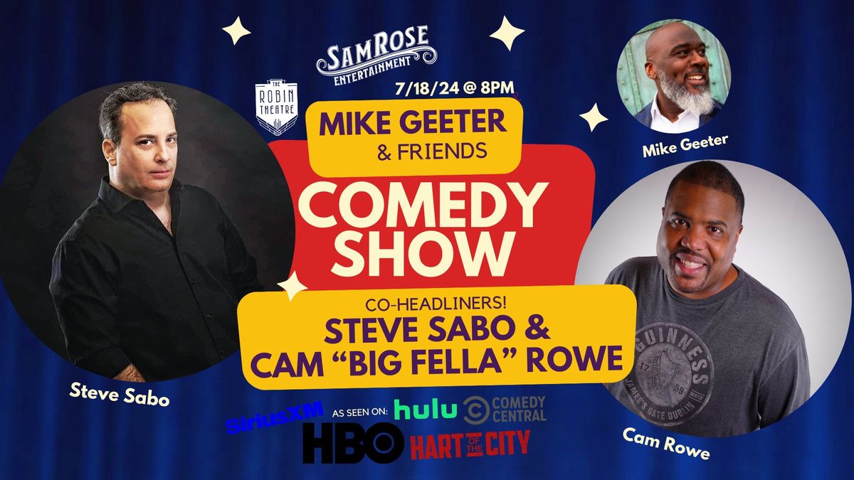 The Mike Geeter & Friends Comedy Show w\/ Steve Sabo & Cam Rowe