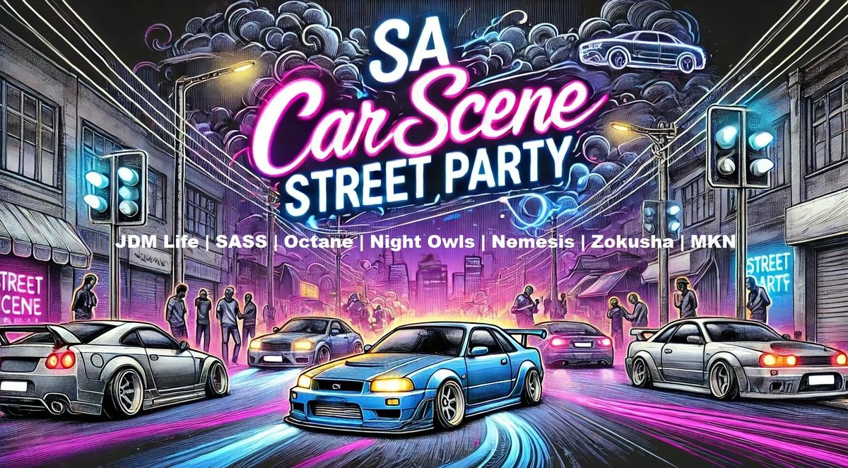 SA Car Scene Street Party