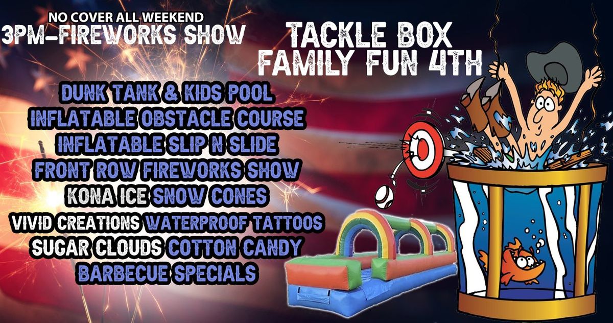 Tackle Box Annual Family Fun 4th of July Party