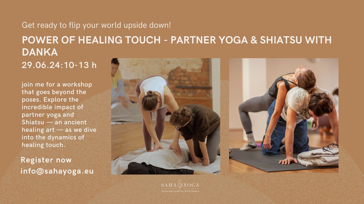 Power of Healing Touch - Partner Yoga and Shiatsu with Danka 