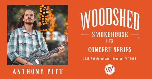 Anthony Pitt at Woodshed Smokehouse Houston