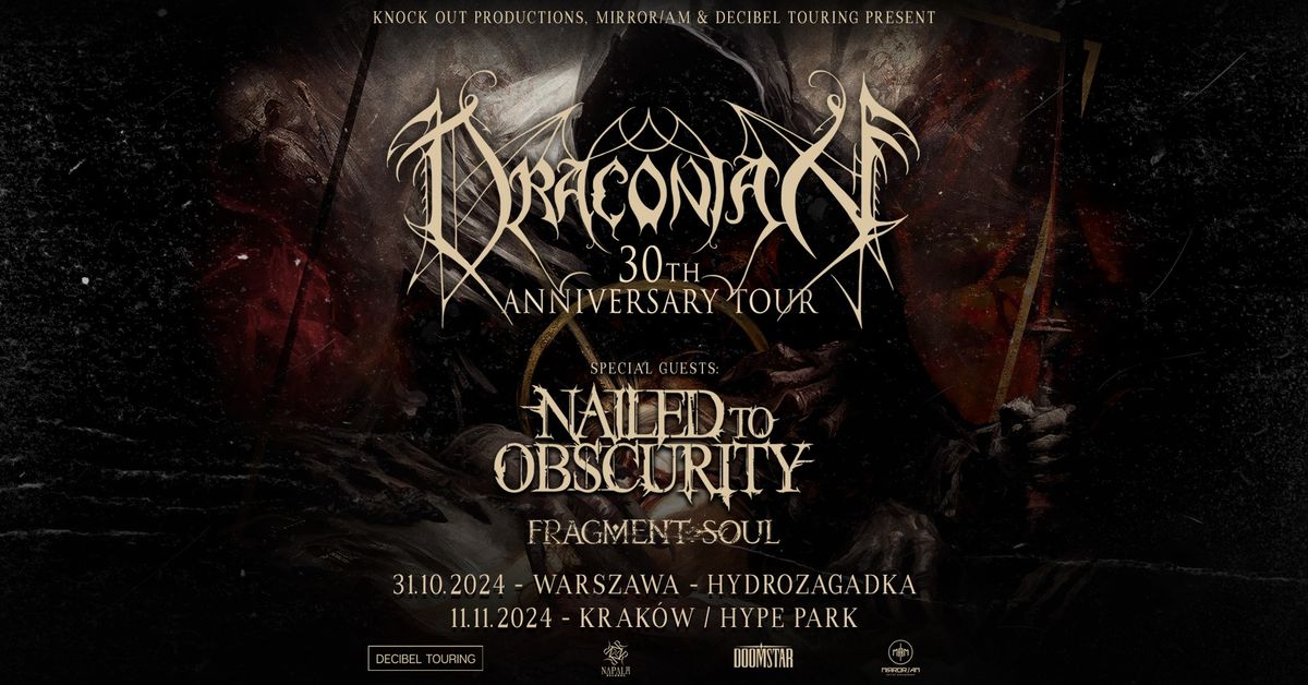 Draconian 30th Anniversary Show + Nailed To Obscurity, Fragment Soul \/ 31 X 2024 \/ Warszawa