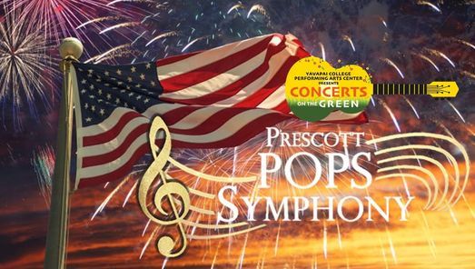 Concerts on the Green - Prescott POPS Symphony