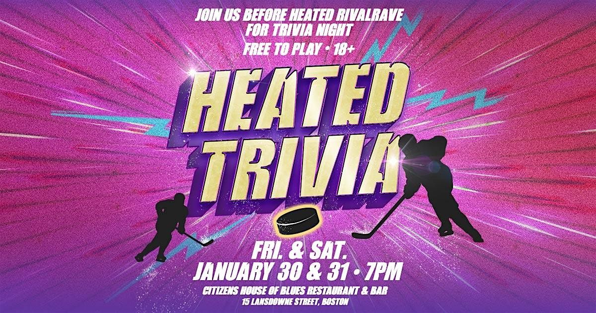 Heated Rivalry Trivia Night, Citizens House of Blues Boston ...