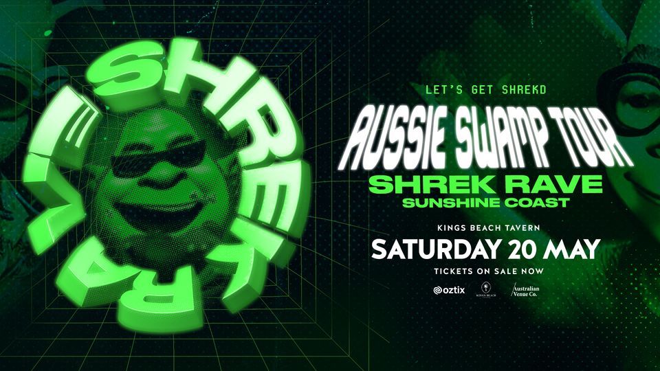 SHREK RAVE Sunshine Coast