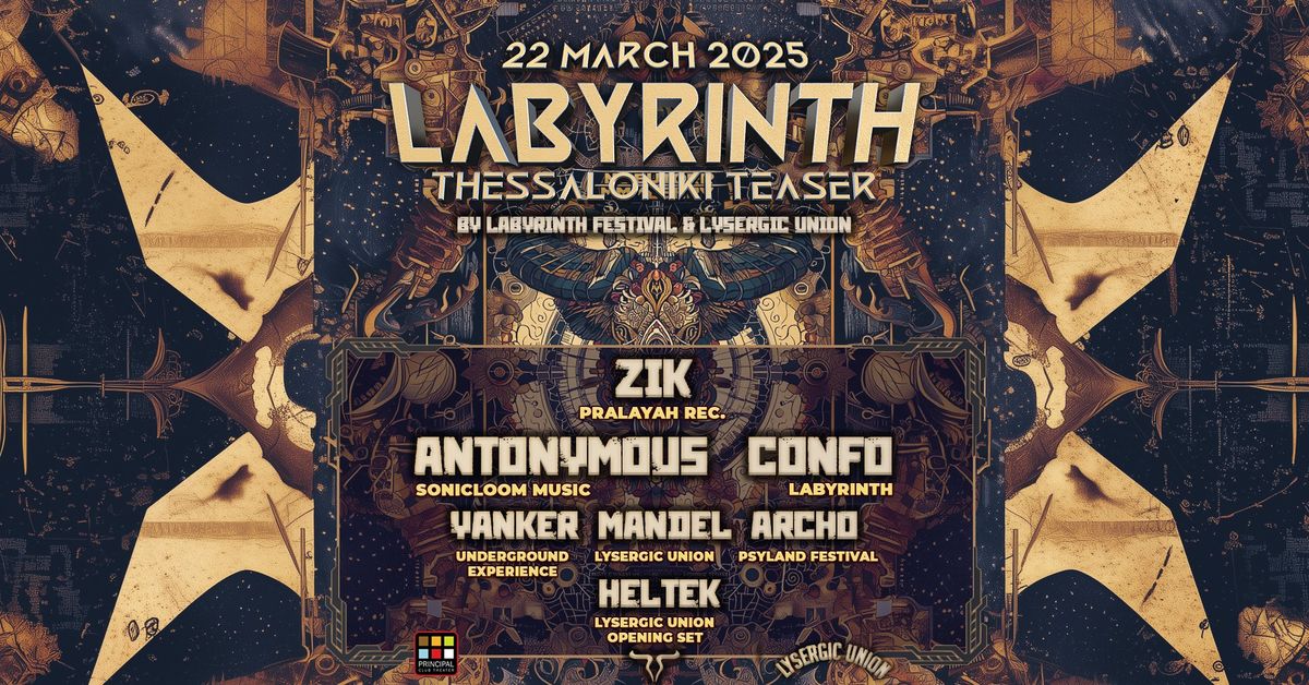 ZIK-ANTONYMOUS-CONFO + more \ud81a\uddb922 \u039c\u0391\u03a1\u03a4\u0399\u039f\u03a5\ud81a\uddb9 Labyrinth Festival Thessaloniki Teaser by Lysergic Union