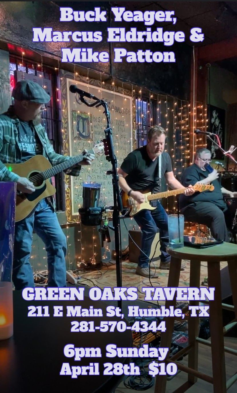 Marcus Eldridge, Buck Yeager & Mike Patton at Green Oaks Tavern