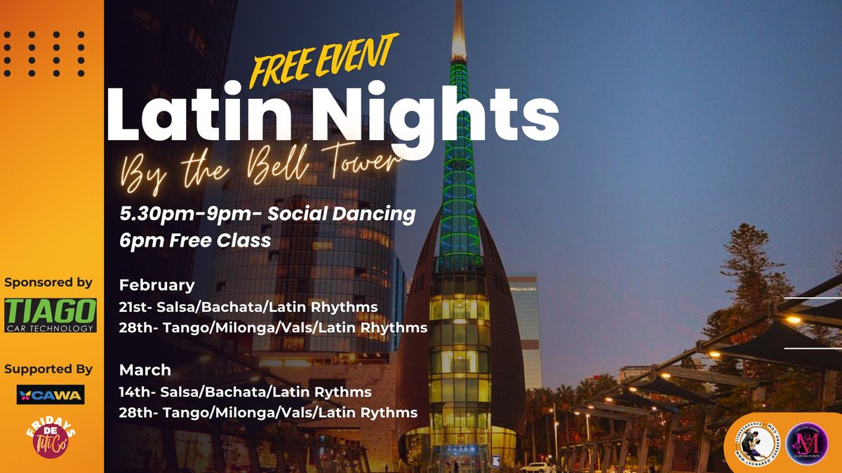 Latin Nights By The Bell Tower. Salsa, Bachata, Merengue, Latin Styles.