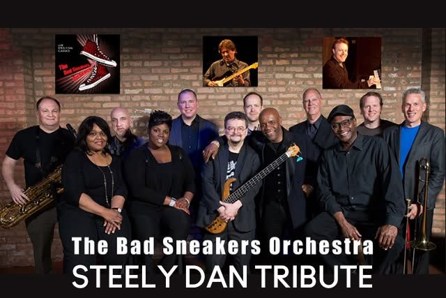 BAD SNEAKERS ORCHESTRA: A Steely Dan Tribute