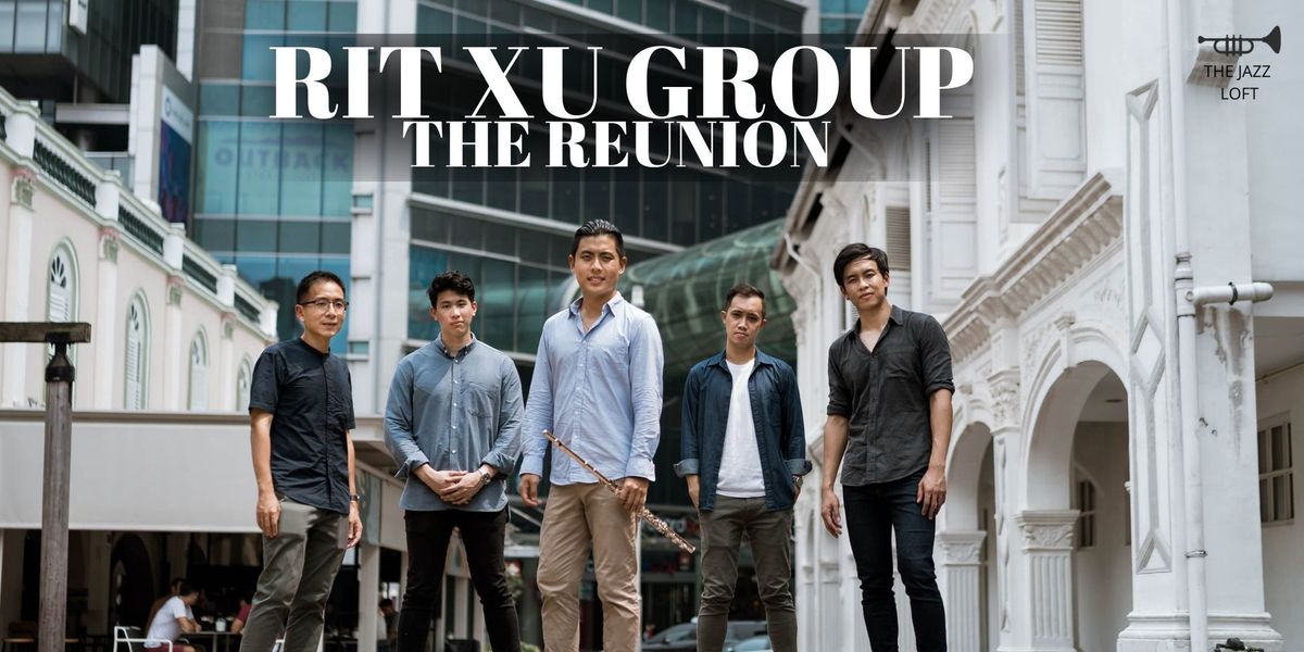 Rit Xu Group-The Reunion