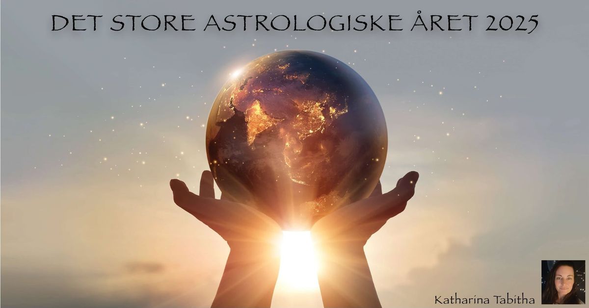 Det store Astrologiske \u00e5ret 2025. Webinar