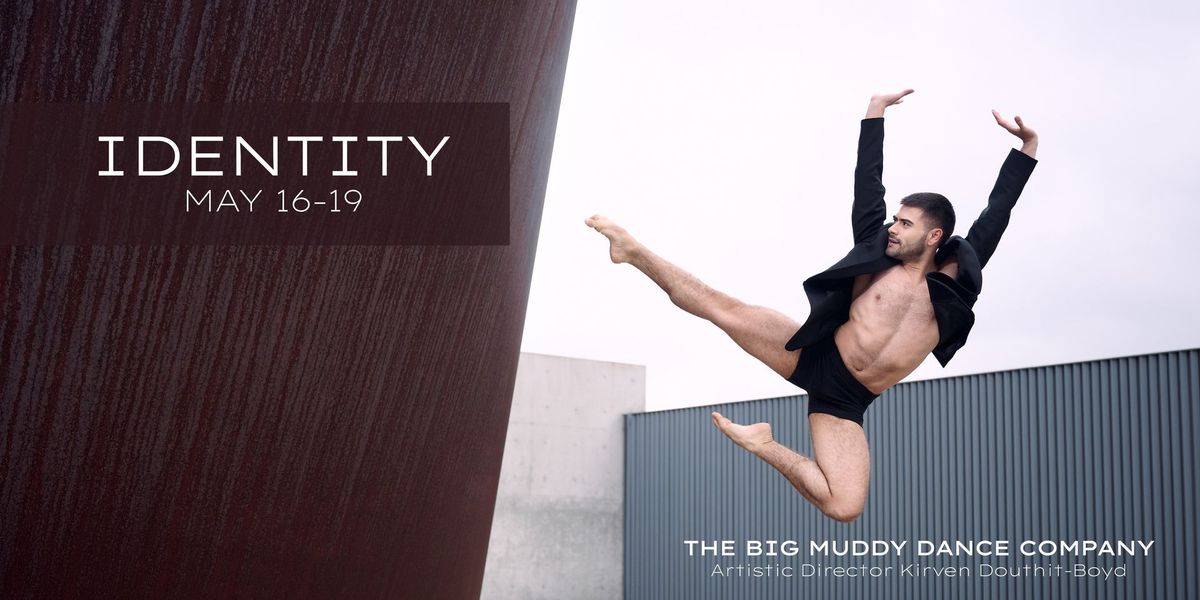 IDENTITY | The Big Muddy Dance Company's Spring Concert