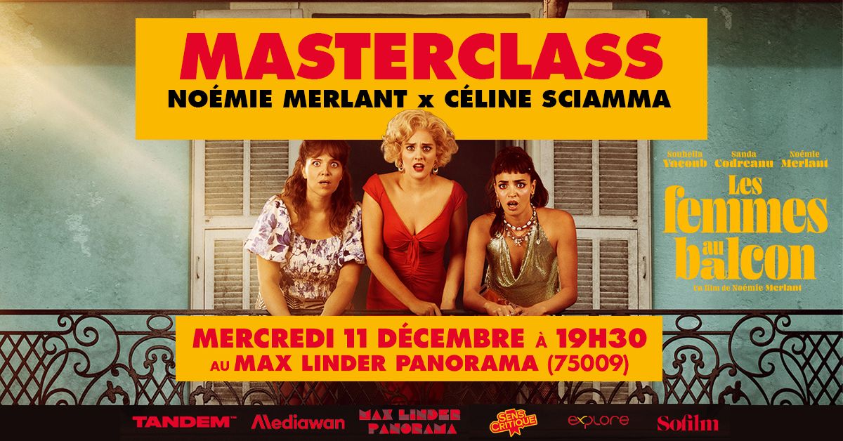 MASTERCLASS NOEMIE MERLANT x CELINE SCIAMMA \/ Pr\u00e9c\u00e9d\u00e9e d'une s\u00e9ance des Femmes Au Balcon