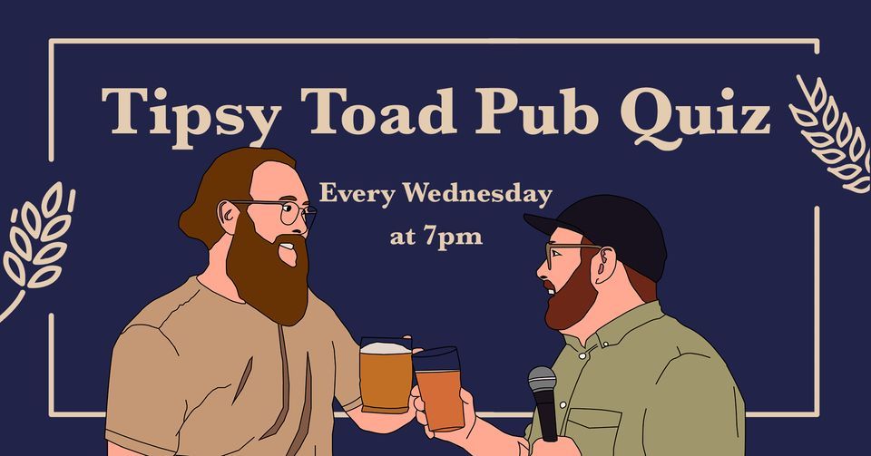 Tipsy Toad Pub Quiz