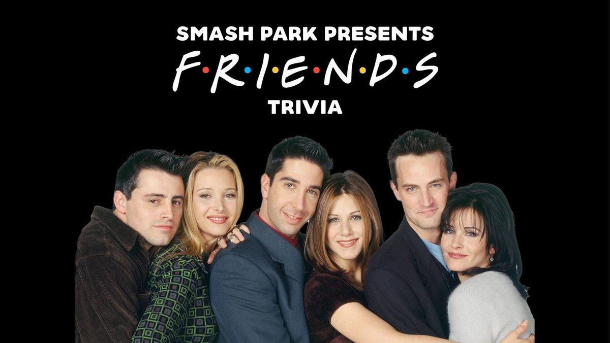 Friends Trivia