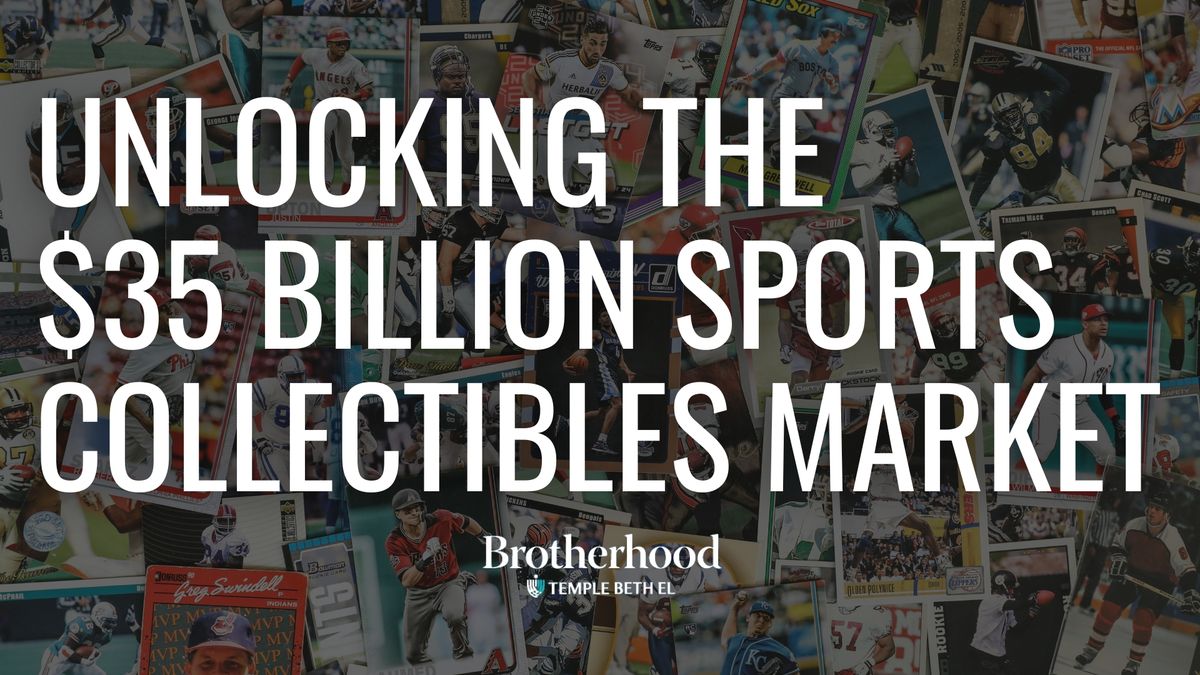 Brotherhood Brunch: Unlocking the $35 Billion Sports Collectibles Market