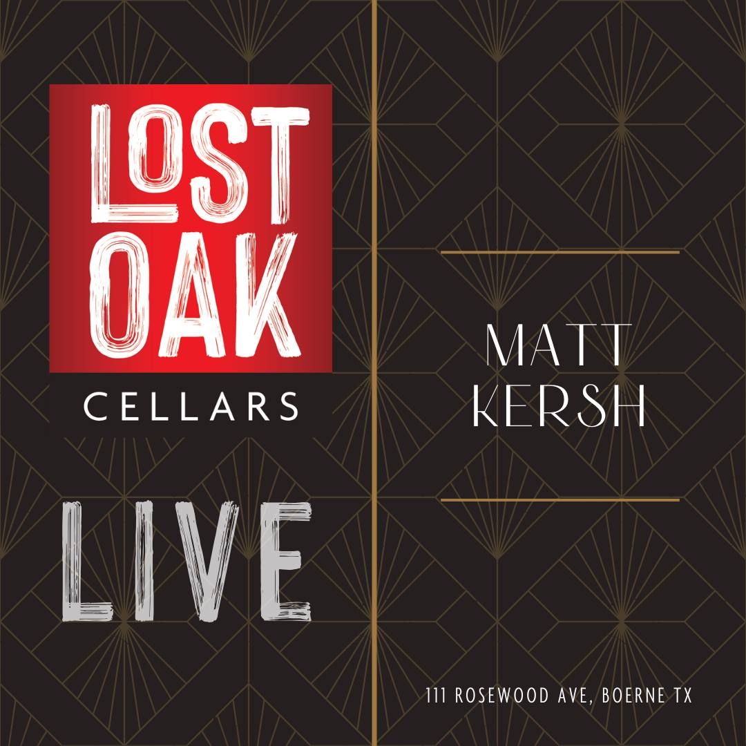 Lost Oak Live with Matt Kersh