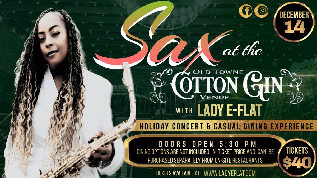 Sax at the Old Towne Cotton Gin Venue with Lady E-Flat