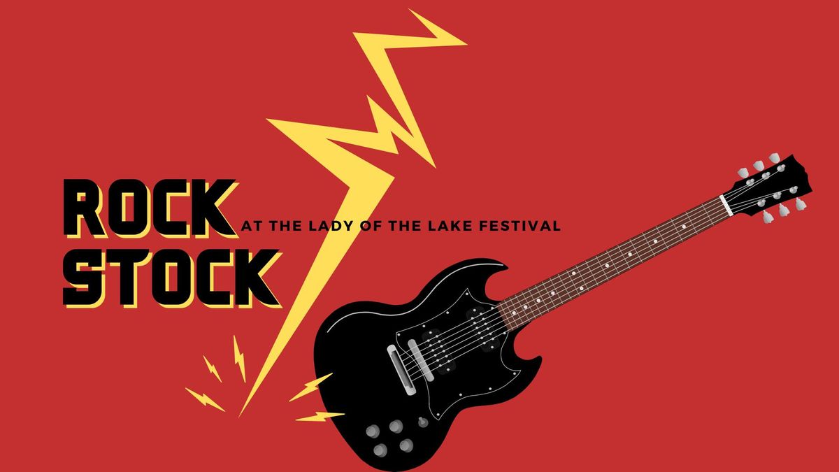 Rock Stock at the Lady of the Lake Festival