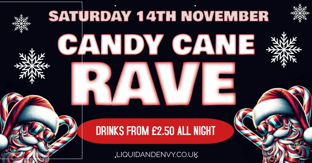 SATURDAYS - CANDY CANE RAVE 